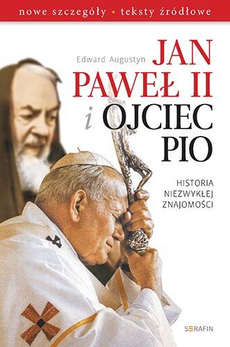 Jan Paweł II i Ojciec Pio Historia