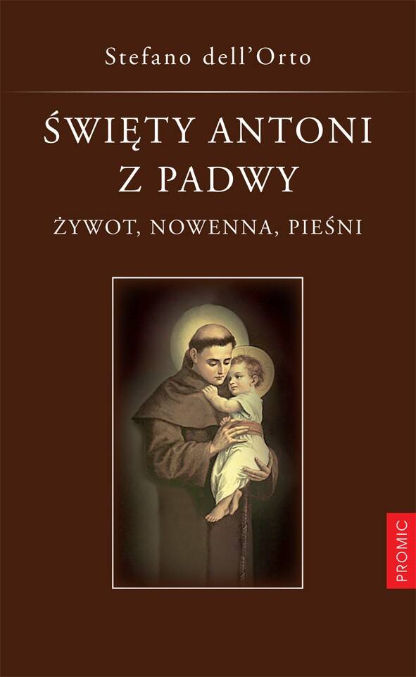 Święty Antoni z Padwy Żywot nowenna