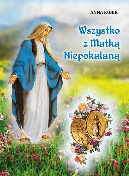 Wszystko z Niepokalaną