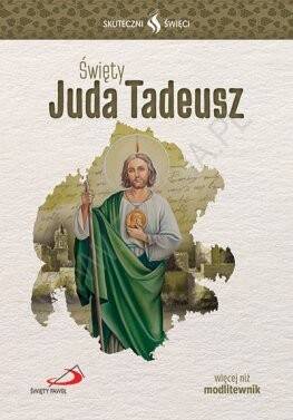 Święty Juda Tadeusz Skuteczni święci