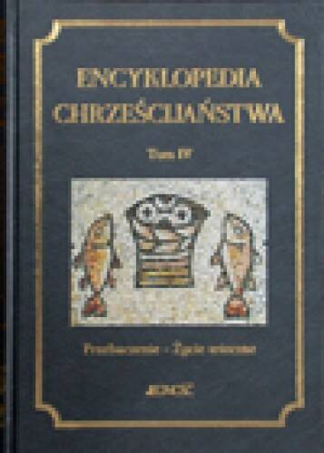 Encyklopedia chrześcijaństwa tom 4
