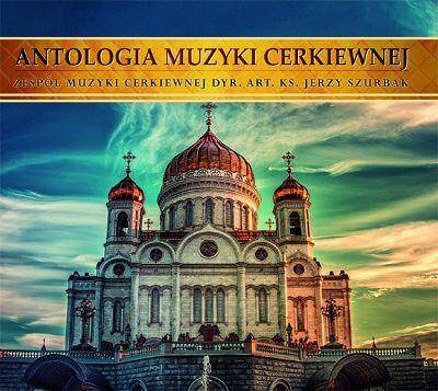 Antologia muzyki cerkiewnej (CD) Zespół
