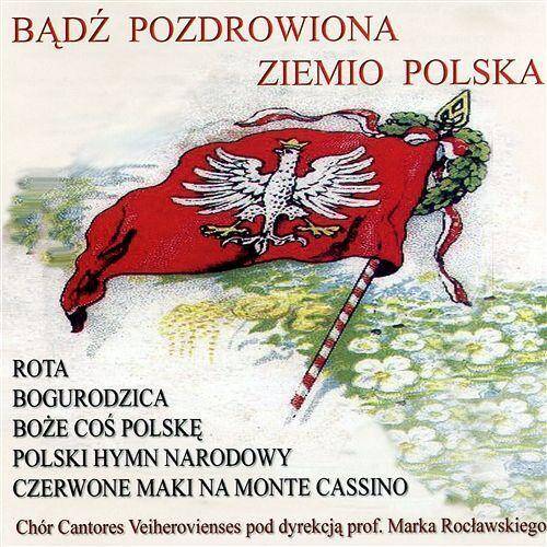 Bądź pozdrowiona Ziemio Polska (CD)