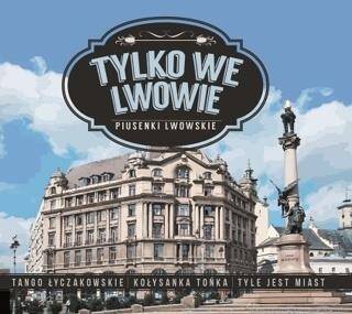 Tylko we Lwowie (CD)