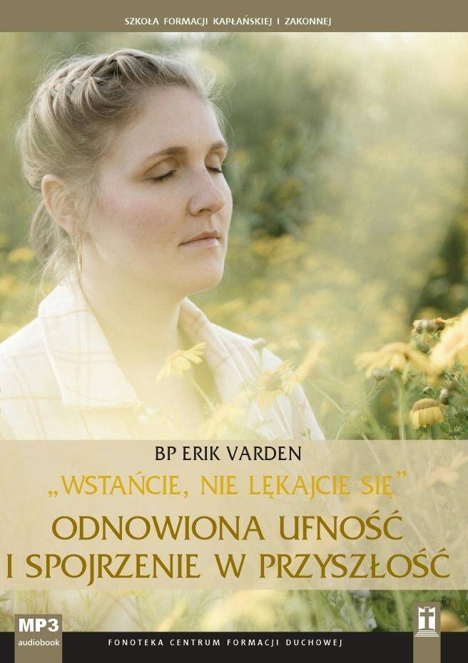 Odnowiona ufność i spojrzenie w przyszłość (mp3)