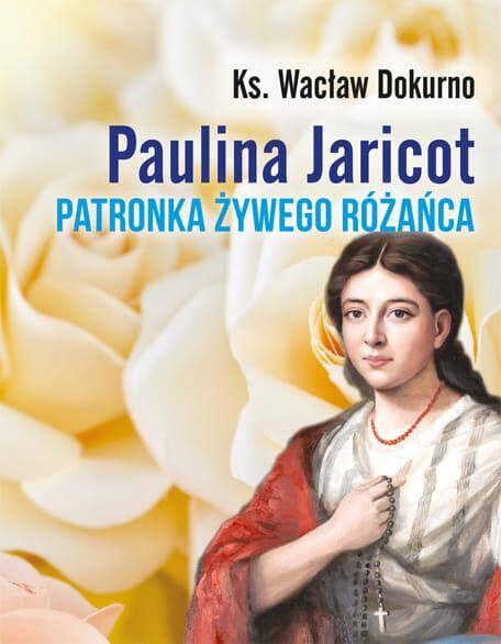 Paulina Jaricot Patronka żywego różańca