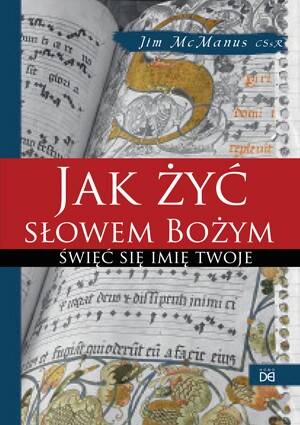 Święć się imię Twoje Żyć słowem Bożym