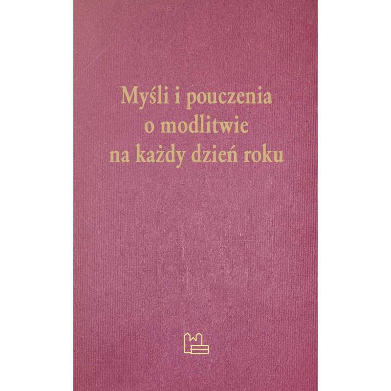 Myśli i pouczenia o modlitwie na każdy