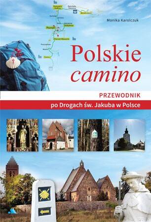 Polskie Camino przewodnik po drogach