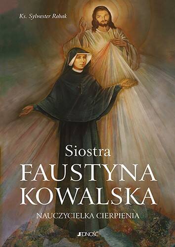 Siostra Faustyna Kowalska nauczycielka