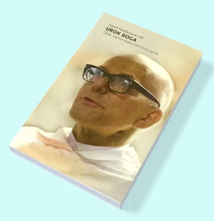 Urok Boga Ojciec Joachim Badeni OP