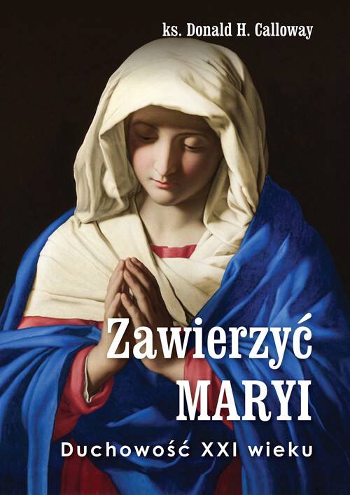 Zawierzyć Maryi