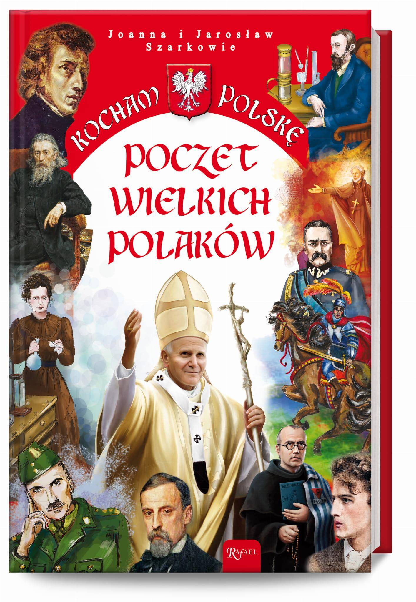Poczet wielkich Polaków Kocham Polskę