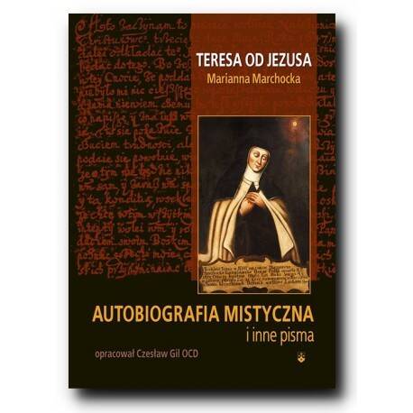 Autobiografia mistyczna i inne pisma