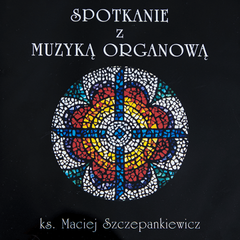 Spotkanie z muzyką organową (CD)