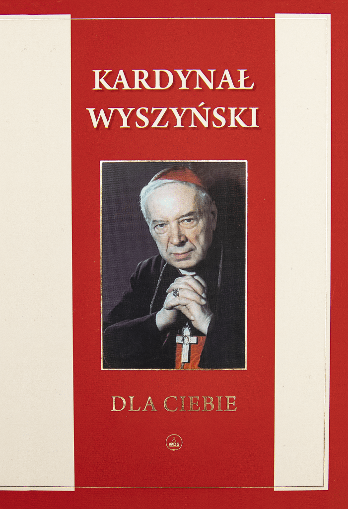 Kardynał Wyszyński Dla Ciebie