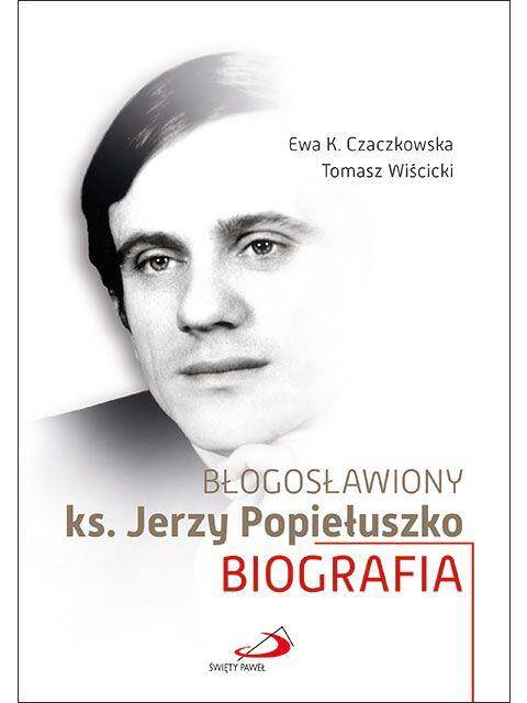 Błogosławiony ks Jerzy Popiełuszko
