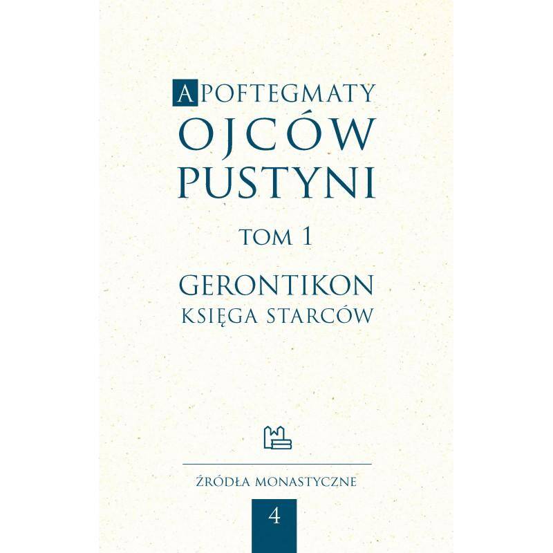 Apoftegmaty ojców pustyni 1 Gerontikon