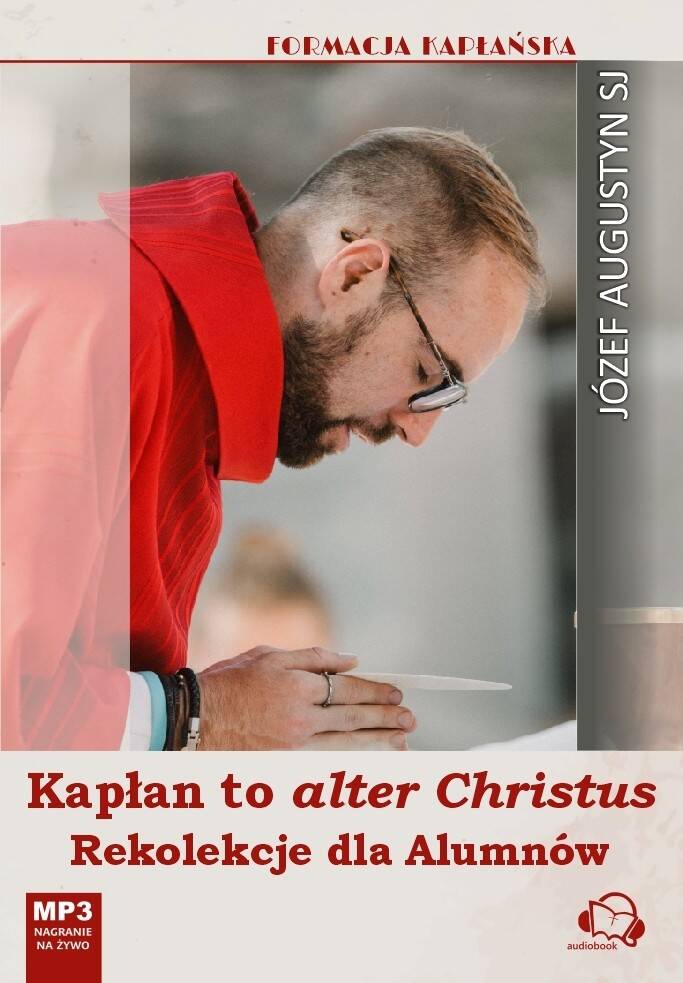 Kapłan to alter Christus (mp3)