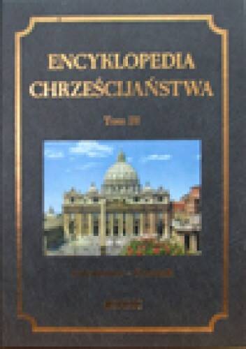 Encyklopedia chrześcijaństwa tom 3