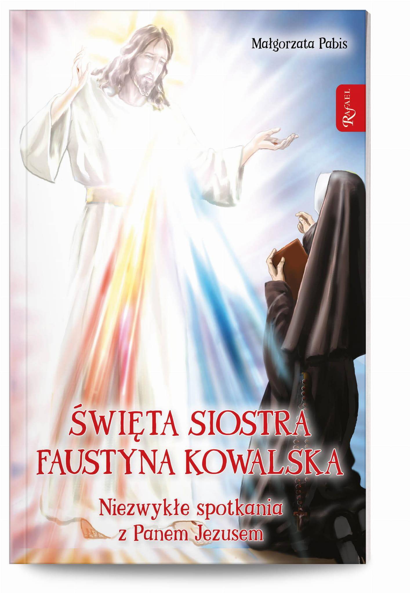 Święta Siostra Faustyna Kowalska