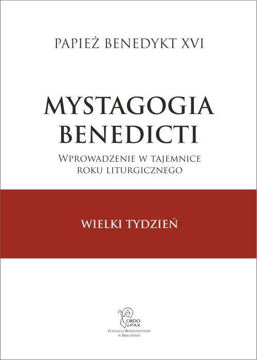 Mystagogia Benedicti Wielki Tydzień