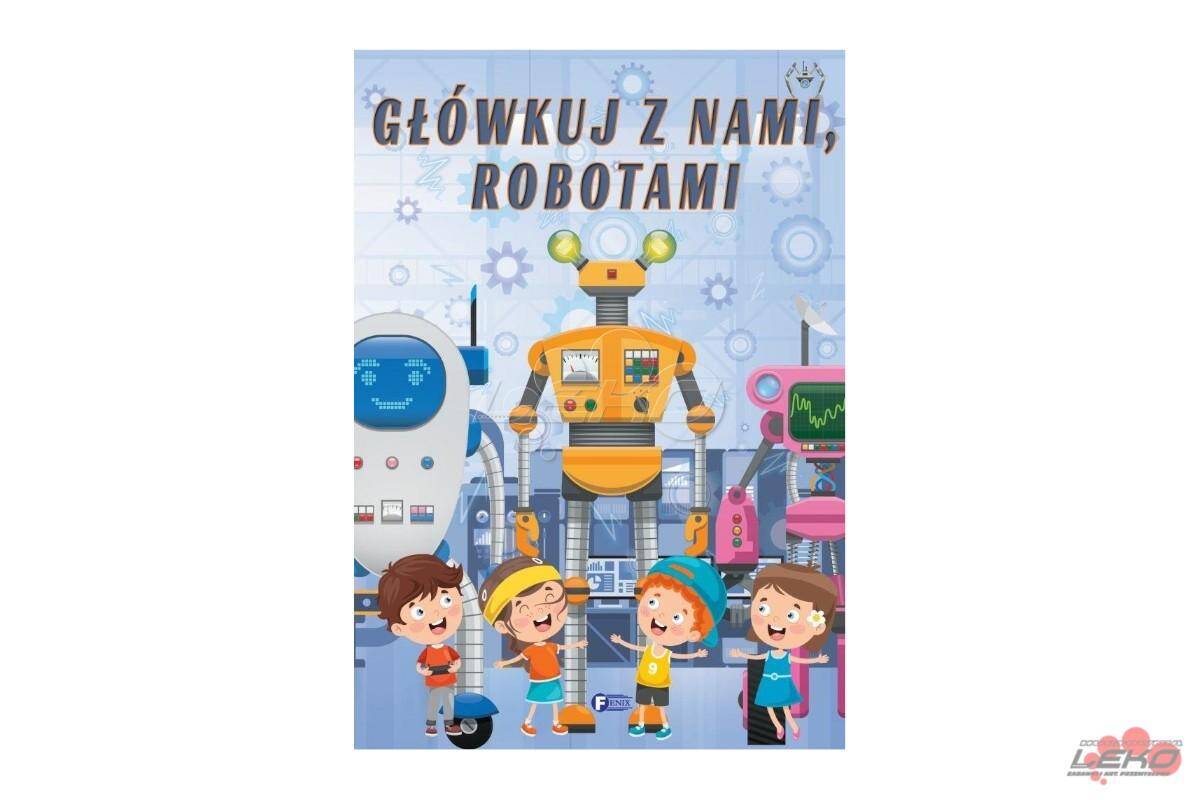 Książka Główkuj z nami robotami