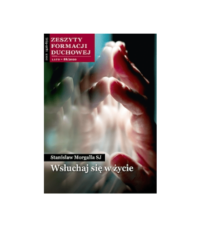 Wsłuchaj się w życie - Zeszyty Formacji Duchowej