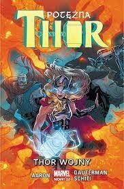 MARVEL NOW POTĘŻNA THOR WOJNY