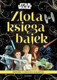 NOWA ZŁOTA KSIĘGA BAJEK STAR WARS