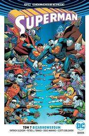 DC ODRODZENIE SUPERMAN TOM 7 BIZARROWERS