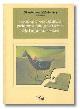 Książka Psychologiczno-pedagogiczne problemy wspomagania rozwoju dzieci 