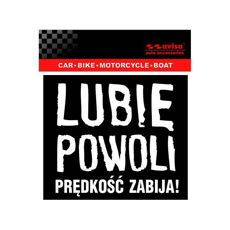 NAKLEJKA 10X9 CM- LUBIĘ POWOLI ...