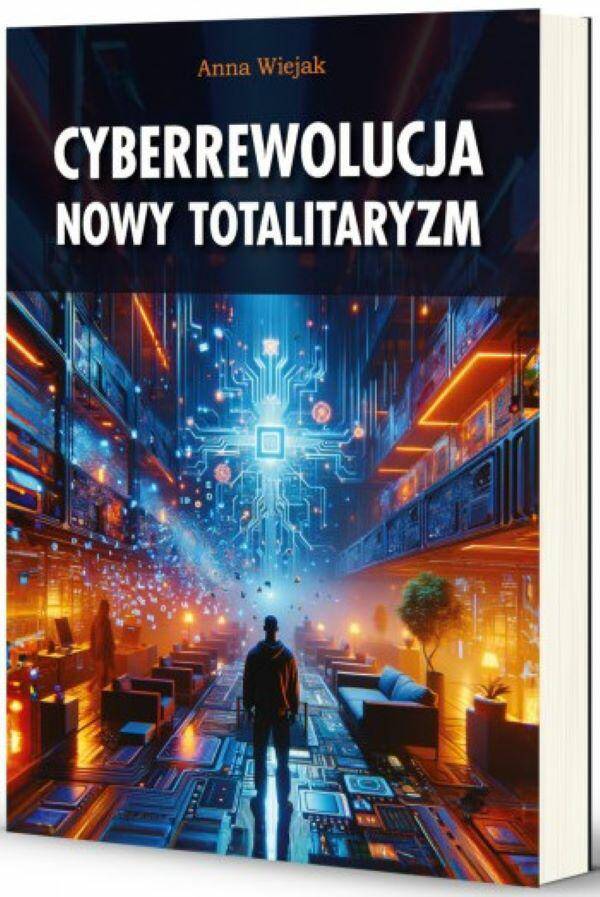 CYBERREWOLUCJA NOWY TOTALITARYZM