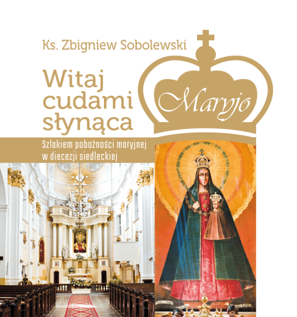 WITAJ CUDAMI SŁYNĄCA SZLAKIEM POBOŻNOŚCI