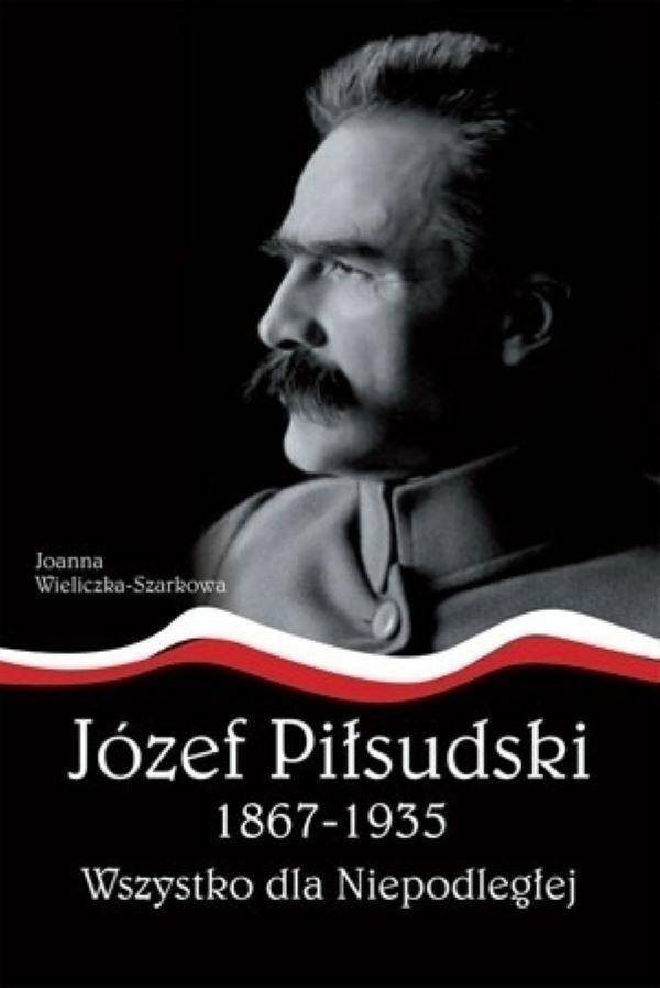 JÓZEF PIŁSUDSKI 1867-1935 (Zdjęcie 1)