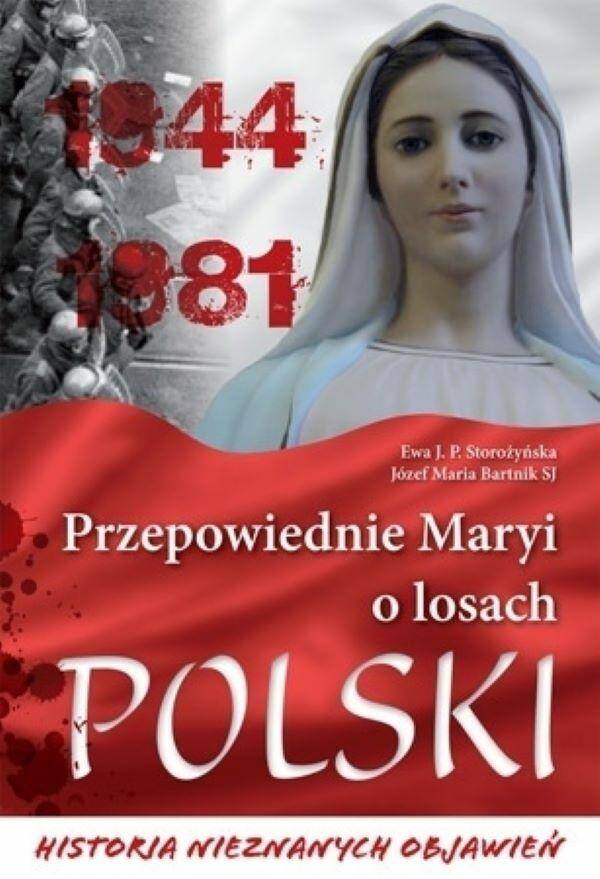 PRZEPOWIEDNIE MARYI O LOSACH POLSKI (Zdjęcie 1)