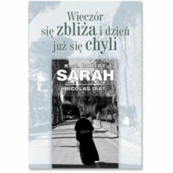 WIECZÓR SIĘ ZBLIŻA I DZIEŃ JUŻ SIĘ CHYLI