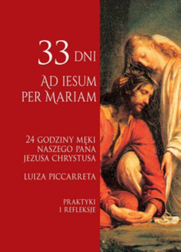 33 DNI AD IESUM PER MARIAM (Zdjęcie 1)