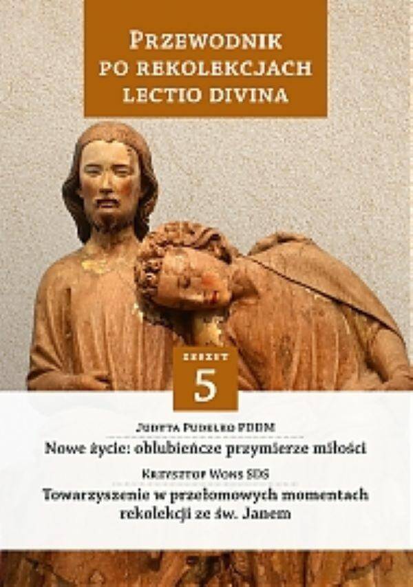 PRZEWODNIK PO REKELEKCJACH LECTIO DIVINA