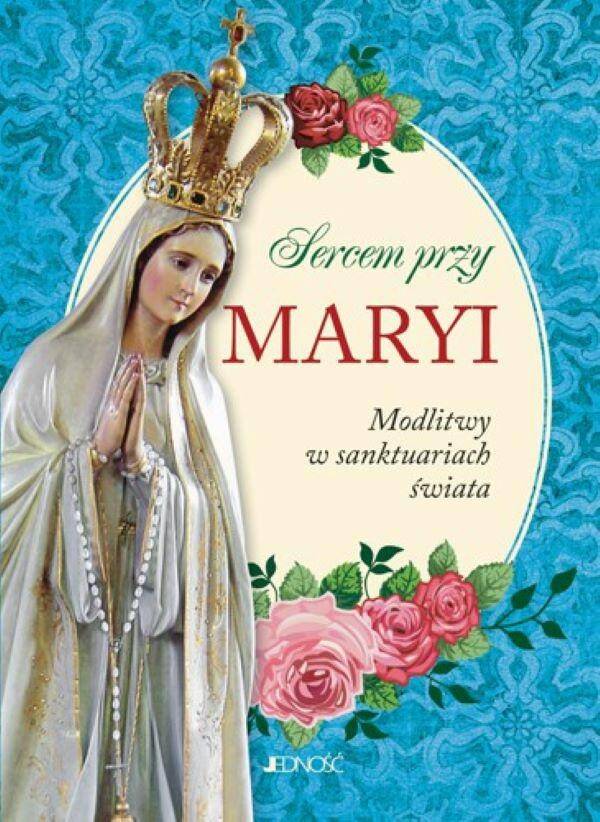 SERCEM PRZY MARYI (Zdjęcie 1)