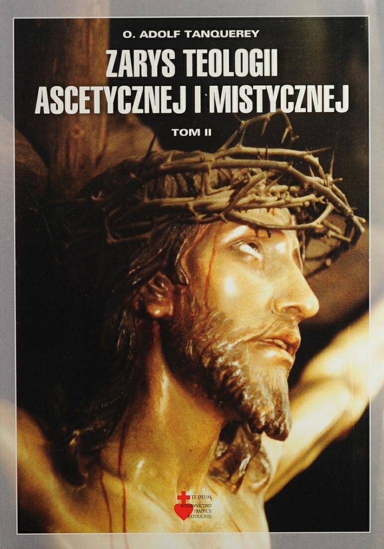 Zarys Teologii ascet. i mist. T. II