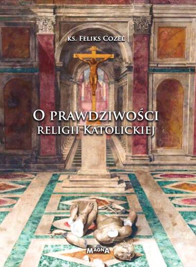 o prawdziwosci religii katolickiej