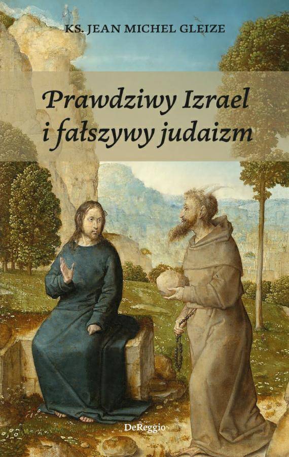 Prawdziwy Izrael, fałszywy judaizm