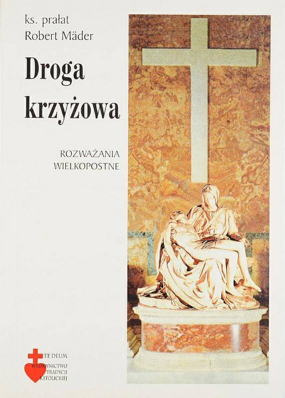 Droga krzyżowa. Rozważania wielkopostne