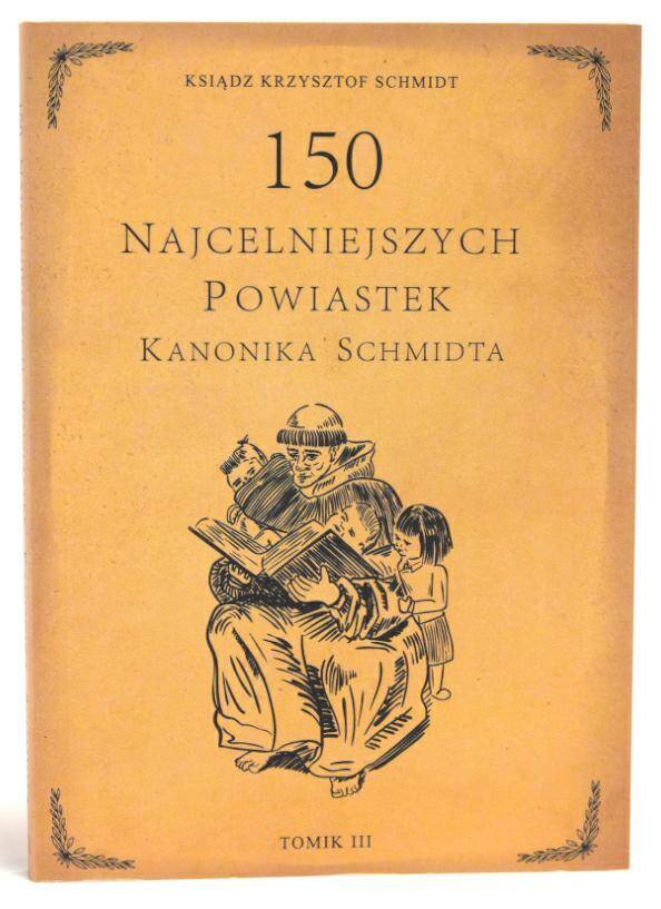 150 powiastek ks. Schmidta (t. III)