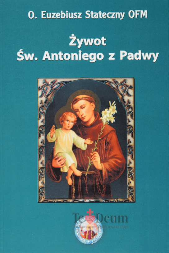 Żywot Św. Antoniego z Padwy