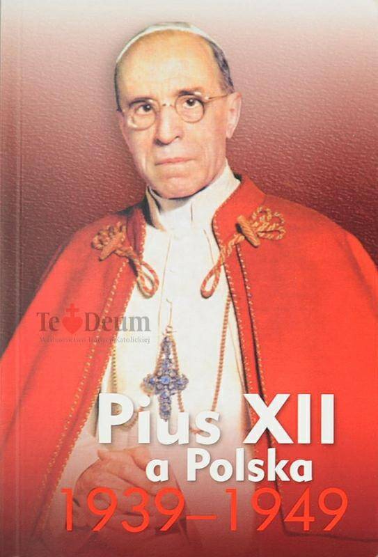 Pius XII a Polska 1939-1949 (Zdjęcie 1)