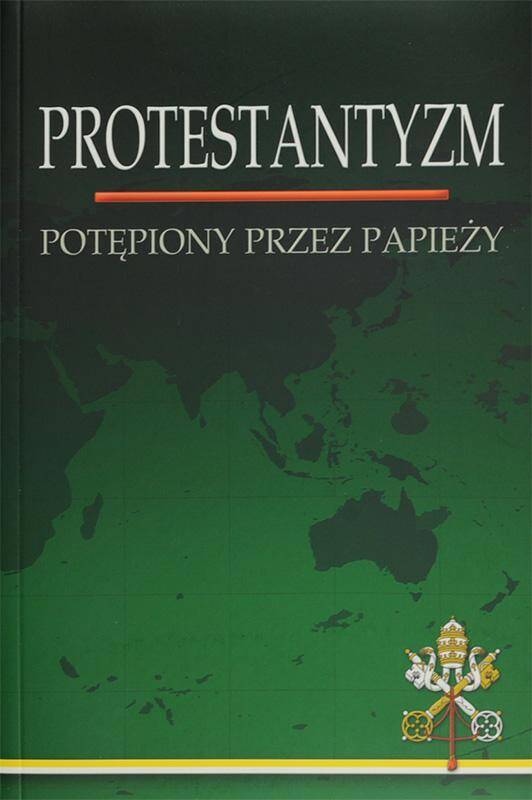 Protestantyzm potępiony przez papieży (Zdjęcie 1)