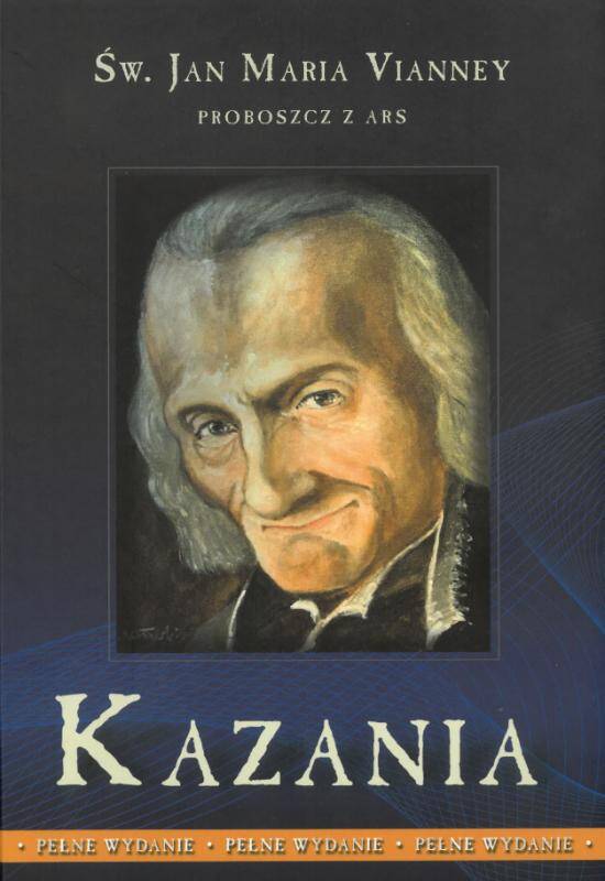 Kazania - Proboszcz z Ars (t. 1) (Zdjęcie 1)